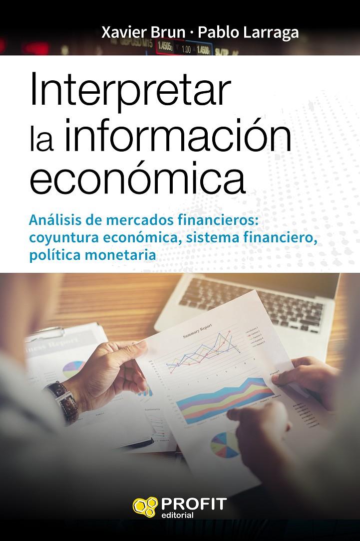INTERPRETAR LA INFORMACION ECONÓMICA NE | 9788416904822 | BRUN LOZANO, XAVIER/LARRAGA, PABLO