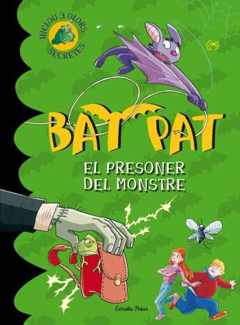 BAT PAT: EL PRESONER DEL MONSTRE | 9788499322735 | PAVANELLO, ROBERTO