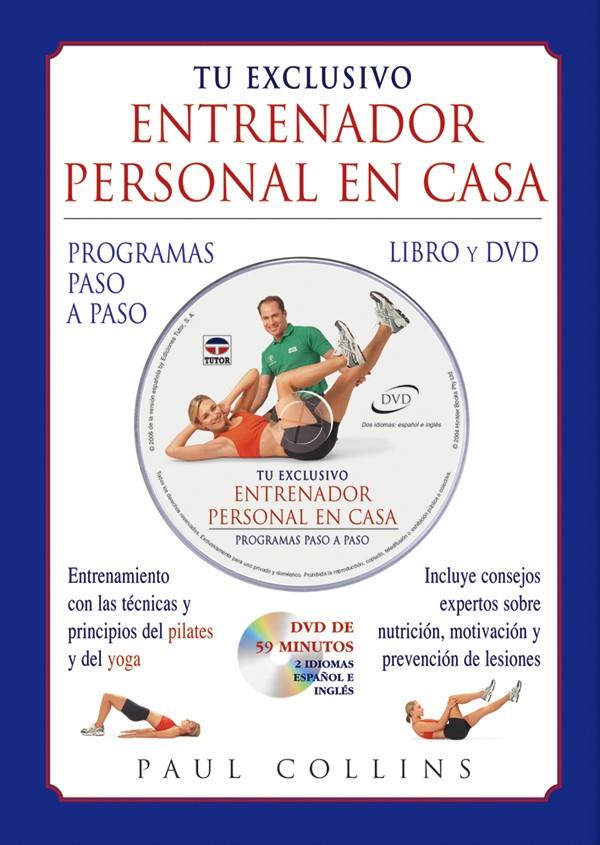 TU EXCLUSIVO ENTRENADOR PERSONAL EN CASA | 9788479025656 | COLLINS, PAUL , (DEPORTISTA)