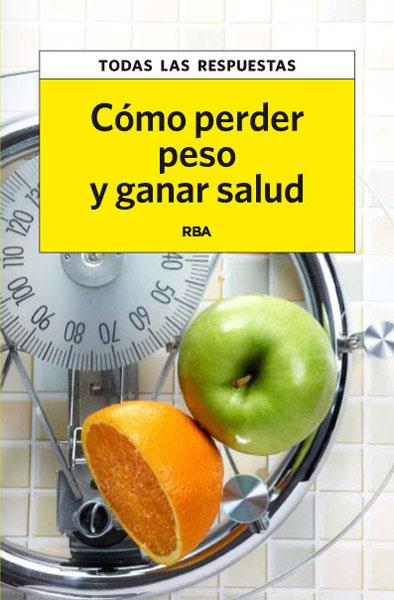 CÓMO PERDER PESO Y GANAR SALUD | 9788490065587 | BURNAT , ANNA/MISERACHS , MARTINA | Llibreria Online de Tremp