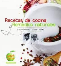 RECETAS DE COCINA Y REMEDIOS NATURALES | 9788496177833 | ALFARO, TXUMARI/OTEIZA, BRUNO