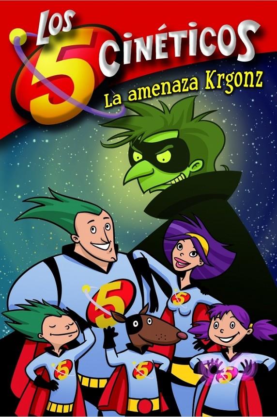 AMENAZA KRGONZ (LOS CINCO CINÉTICOS NÚM. 1)), LA | 9788448833350 | PEREZ,MONI/MARTINEZ,GUILLERMO