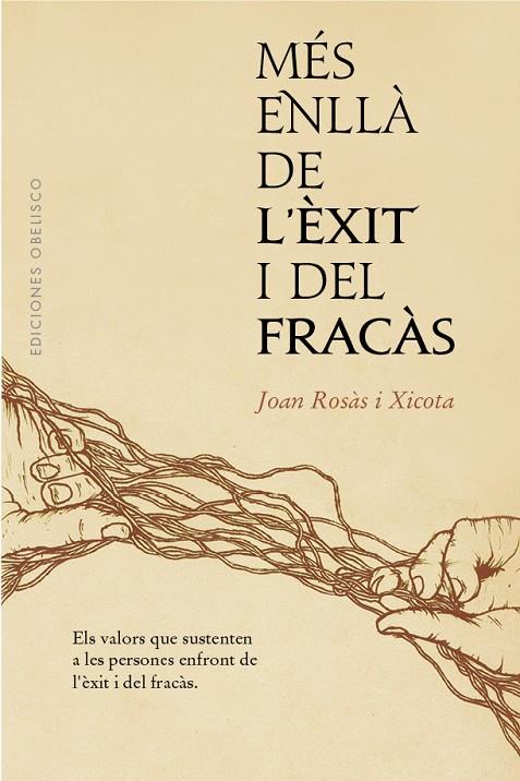 MÉS ENLLÀ DE L´ÈXIT I DEL FRACÀS | 9788491116417 | ROSÀS XICOTA, JOAN | Llibreria Online de Tremp