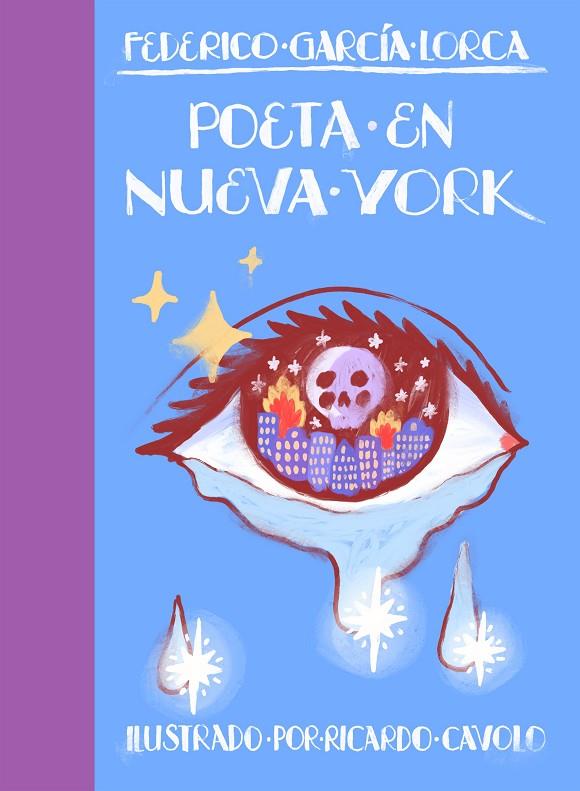 POETA EN NUEVA YORK | 9788419466242 | CAVOLO, RICARDO/GARCÍA LORCA, FEDERICO | Llibreria Online de Tremp