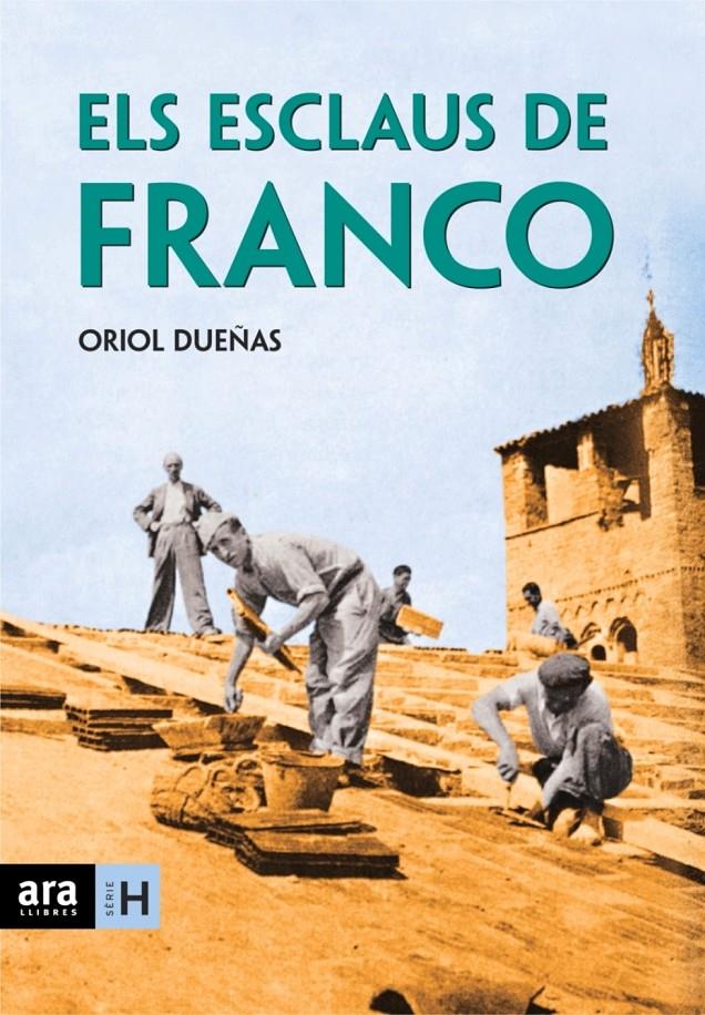 ESCLAUS  DE FRANCO, ELS | 9788496767324 | DUEÑAS ITURBE, ORIOL | Llibreria Online de Tremp
