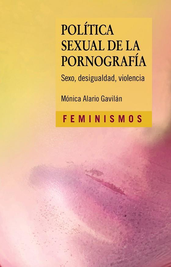 POLÍTICA SEXUAL DE LA PORNOGRAFÍA | 9788437643328 | ALARIO, MÓNICA | Llibreria Online de Tremp