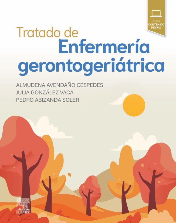 TRATADO DE ENFERMERÍA GERONTOGERIÁTRICA | 9788413825229 | AVENDAÑO CÉSPEDES, ALMUDENA/GONZÁLEZ VACA, JULIA/ABIZANDA SOLER, PEDRO | Llibreria Online de Tremp