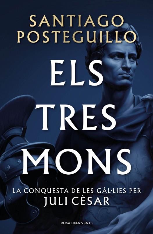 ELS TRES MONS  (SÈRIE JULI CÈSAR 3) | 9788410256439 | POSTEGUILLO, SANTIAGO | Llibreria Online de Tremp