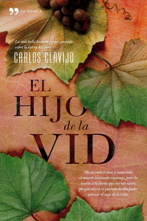 HIJO DE LA VID, EL | 9788484607151 | CLAVIJO, CARLOS | Llibreria Online de Tremp