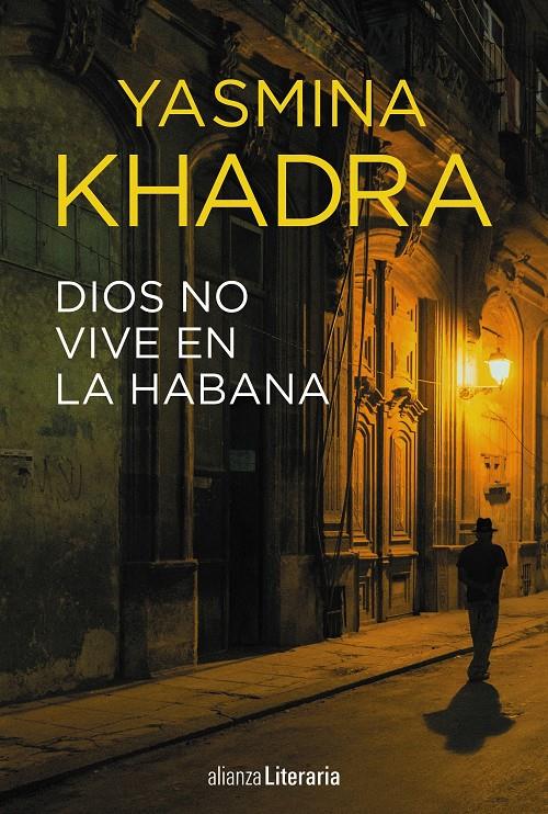 DIOS NO VIVE EN LA HABANA | 9788491048718 | KHADRA, YASMINA | Llibreria Online de Tremp