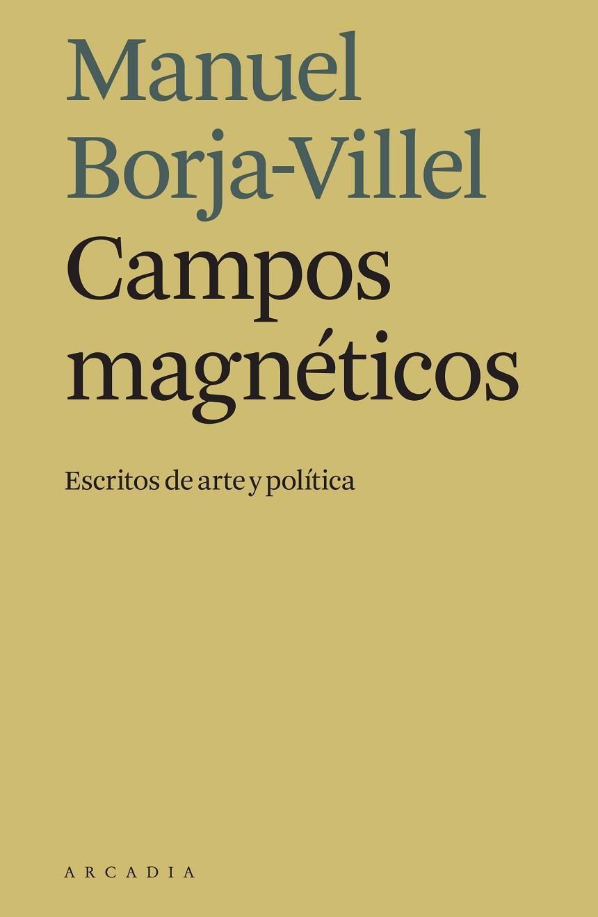 CAMPOS MAGNÉTICOS | 9788494992445 | BORJA-VILLEL, MANUEL | Llibreria Online de Tremp