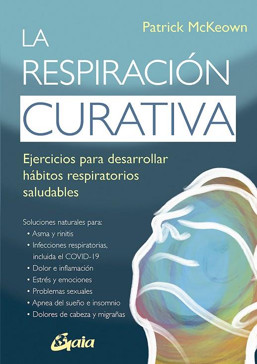 LA RESPIRACIÓN CURATIVA | 9788484459767 | MCKEOWN, PATRICK | Llibreria Online de Tremp