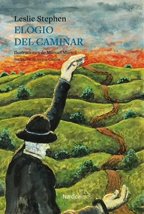 ELOGIO DEL CAMINAR | 9788410200081 | STEPHEN, LESLIE | Llibreria Online de Tremp