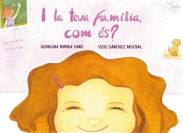 I LA TEVA FAMÍLIA, COM ÉS? | 9788412216202 | ROVIRA SANZ, GEORGINA | Llibreria Online de Tremp