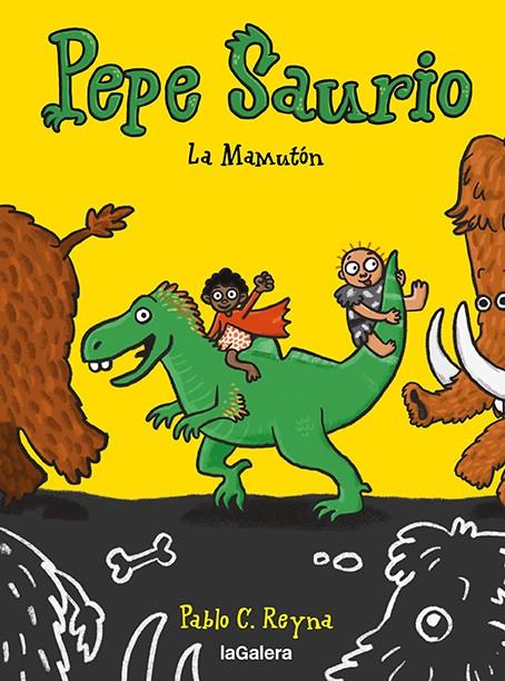 PEPE SAURIO 2. LA MAMUTÓN | 9788424673420 | REYNA, PABLO C | Llibreria Online de Tremp