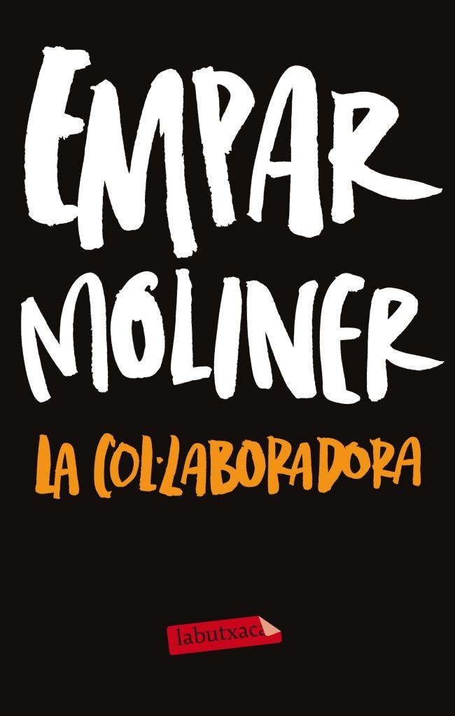 LA COL·LABORADORA | 9788499306254 | MOLINER, EMPAR | Llibreria Online de Tremp