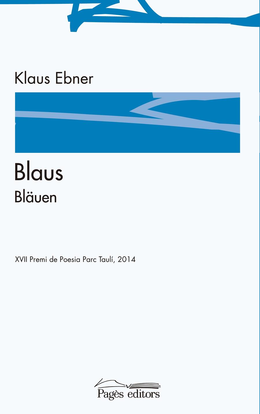 BLAUS / BLÄUEN | 9788499756271 | EBNER, KLAUS