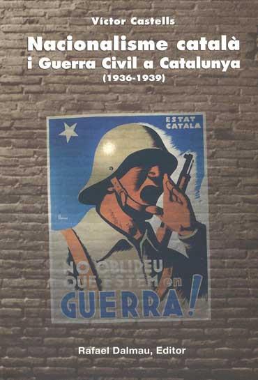 NACIONALISME CATALA I GUERRA CIVIL A CATALUNYA (1936-1939) | 9788423206414 | CASTELLS, VICTOR | Llibreria Online de Tremp