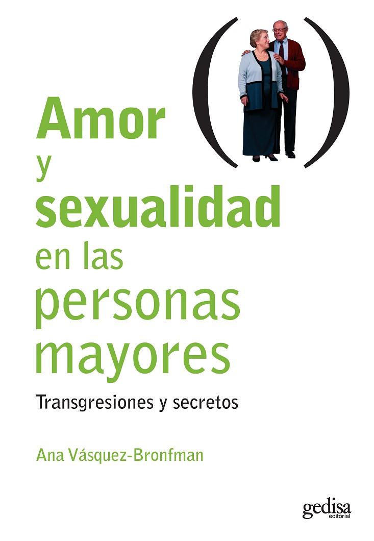 AMOR Y SEXUALIDAD EN LAS PERSONAS MAYORES | 9788497841252 | VASQUEZ-BRONFMAN,ANA | Llibreria Online de Tremp