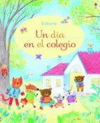 UN DIA EN EL COLEGIO | 9781474938433 | FELICITY BROOKS 
