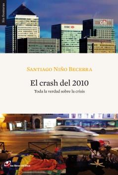 CRASH DEL 2010, EL | 9788493703806 | NIÑO BECERRA, SANTIAGO | Llibreria Online de Tremp