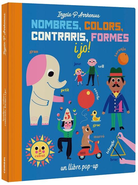 NOMBRES, COLORS, CONTRARIS, FORMES I JO! | 9788491016229 | ARRHENIUS, INGELA P. | Llibreria Online de Tremp