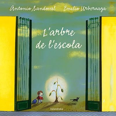 L'ARBRE DE L'ESCOLA | 9788484642640 | SANDOVAL, ANTONIO | Llibreria Online de Tremp