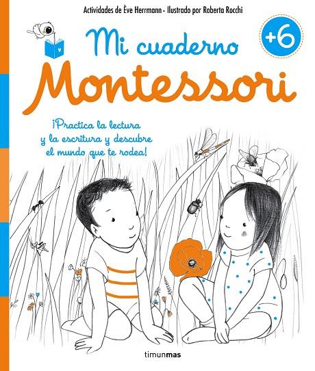 MI CUADERNO MONTESSORI +6 | 9788408167426 | HERRMANN, ÈVE/ROCCHI, ROBERTA | Llibreria Online de Tremp