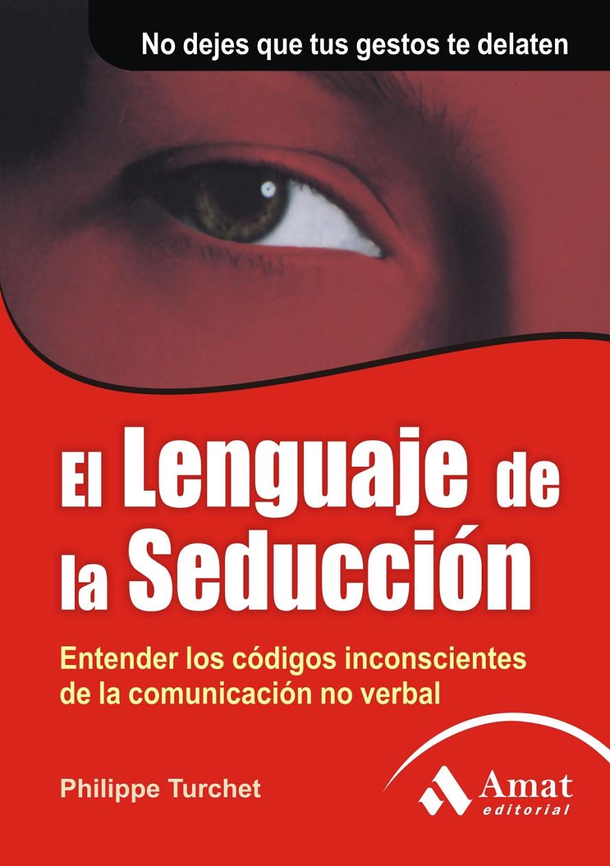 LENGUAJE DE LA SEDUCCION, EL  | 9788497352079 | TURCHET, PHILIPPE