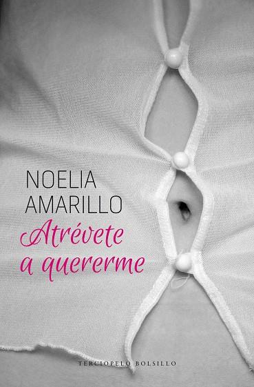 ATRÉVETE A QUERERME | 9788415952541 | AMARILLO, NOELIA