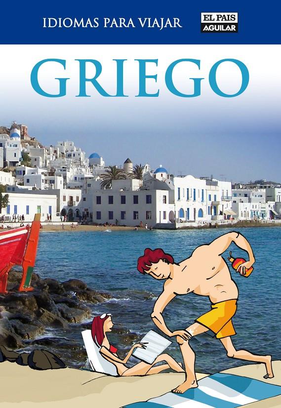 GRIEGO (IDIOMAS PARA VIAJAR) | 9788403510852 | AUTORES VARIOS | Llibreria Online de Tremp