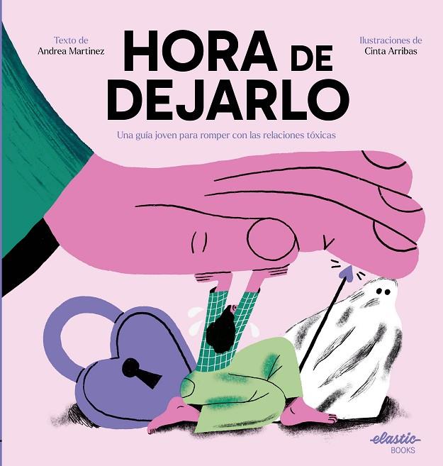 HORA DE DEJARLO | 9788419478542 | MARTINEZ FERNÁNDEZ, ANDREA/ARRIBAS RODRÍGUEZ, CINTA | Llibreria Online de Tremp