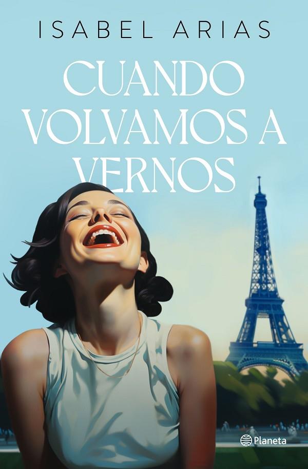 CUANDO VOLVAMOS A VERNOS | 9788408283478 | ARIAS, ISABEL | Llibreria Online de Tremp
