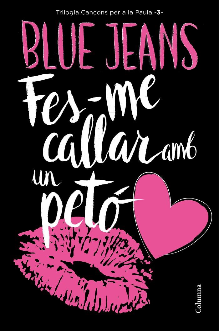 FES-ME CALLAR AMB UN PETÓ | 9788466421478 | BLUE JEANS | Llibreria Online de Tremp