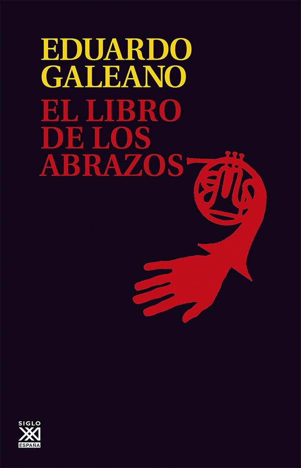 LIBRO DE LOS ABRAZOS, EL | 9788432306907 | GALEANO, EDUARDO | Llibreria Online de Tremp