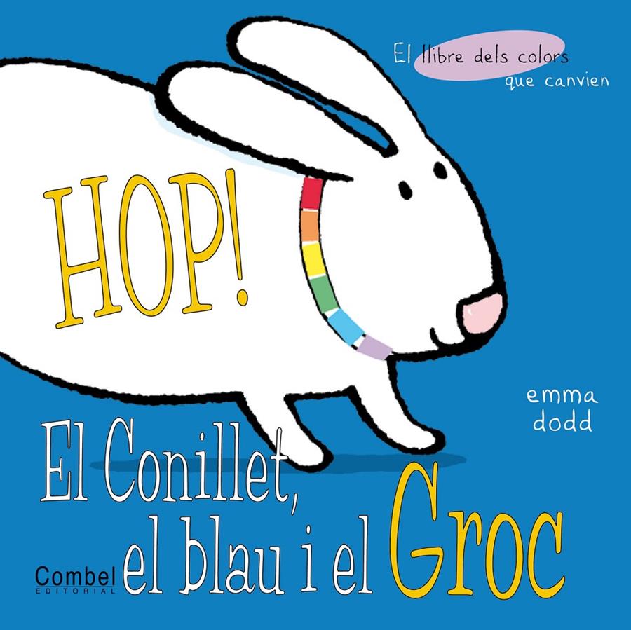HOP! EL CONILLET, EL BALU I EL GROC | 9788478648191 | DODD, EMMA