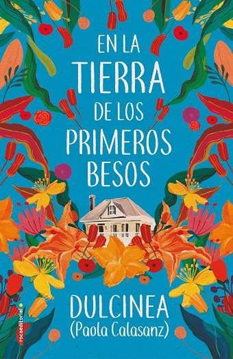 EN LA TIERRA DE LOS PRIMEROS BESOS | 9788417805807 | (PAOLA CALASANZ), DULCINEA | Llibreria Online de Tremp