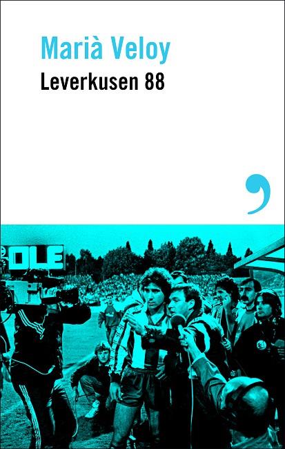 LEVERKUSEN 88 | 9788410455450 | VELOY, MARIÀ | Llibreria Online de Tremp