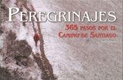 PEREGRINAJES 365 PASOS POR EL CAMINO DE SANTIAGO | 9788497854085