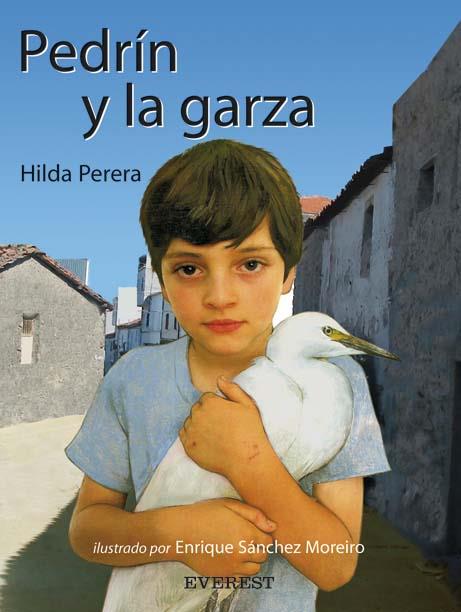PEDRIN Y LA GARZA | 9788424186371 | PERERA, HILDA / SANCHEZ MOREIRO, ENRIQUE