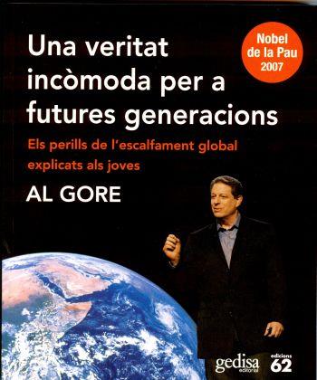 VERITAT INCOMODA PER A FUTURES GENERACIONS, UNA | 9788429760859 | AL GORE