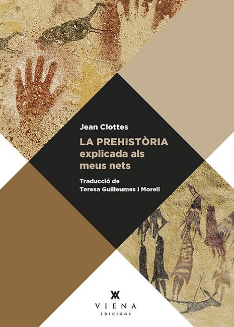 LA PREHISTÒRIA EXPLICADA ALS MEUS NETS | 9788417998936 | CLOTTES, JEAN | Llibreria Online de Tremp