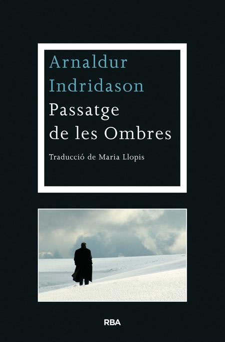 PASSATGE DE LES OMBRES | 9788482646763 | INDRIDASON , ARNALDUR | Llibreria Online de Tremp