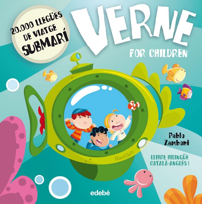 VERNE FOR CHILDREN: 20.000 LLEGÜES DE VIATGE SUBMARÍ | 9788468312354 | ZAMBONI, PABLO/NACIONALIDAD: INGLESA | Llibreria Online de Tremp