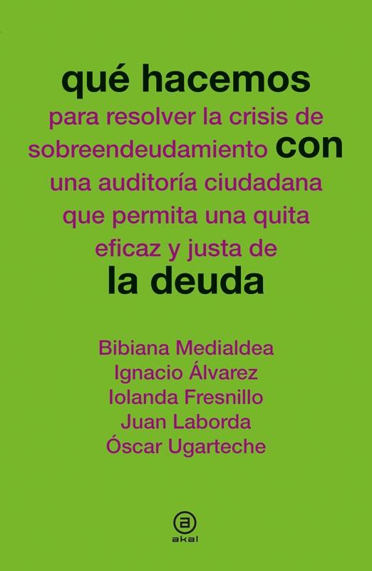 QUÉ HACEMOS CON LA DEUDA | 9788446038979 | VARIOS AUTORES | Llibreria Online de Tremp