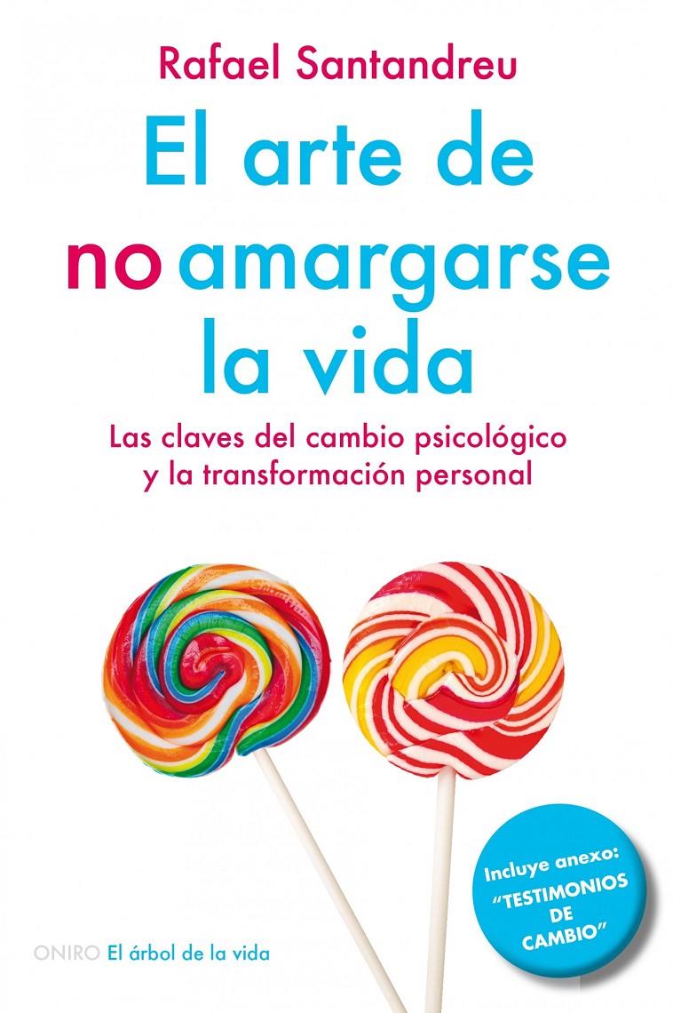 ARTE DE NO AMARGARSE LA VIDA | 9788497546362 | SANTANDREU LORITE, RAFAEL | Llibreria Online de Tremp
