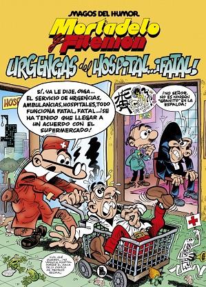 MORTADELO Y FILEMÓN. URGENCIAS DEL HOSPITAL... ¡FATAL! (MAGOS DEL HUMOR 194) | 9788402421487 | IBÁÑEZ, FRANCISCO | Llibreria Online de Tremp
