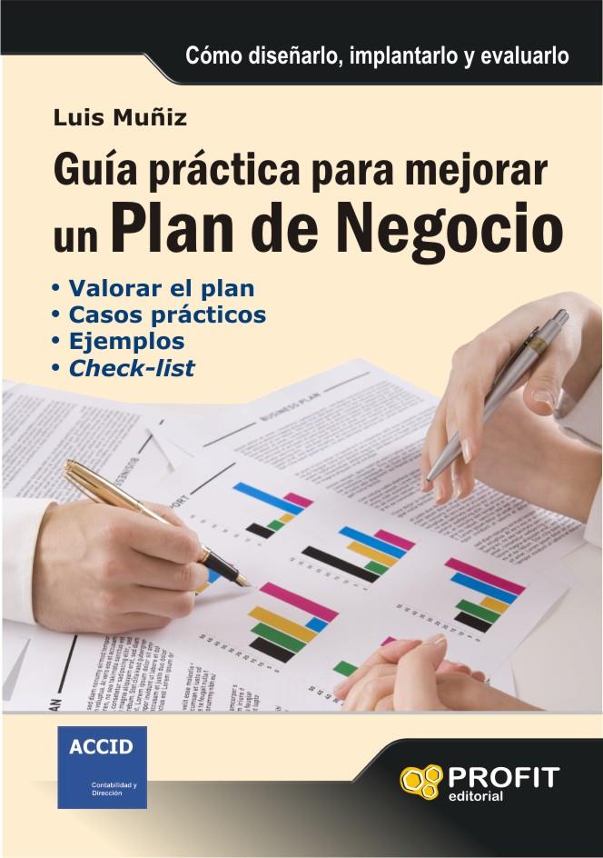 GUIA PRACTICA PARA MEJORAR UN PLAN DE NEGOCIO | 9788496998339 | MUÑIZ, LUIS | Llibreria Online de Tremp