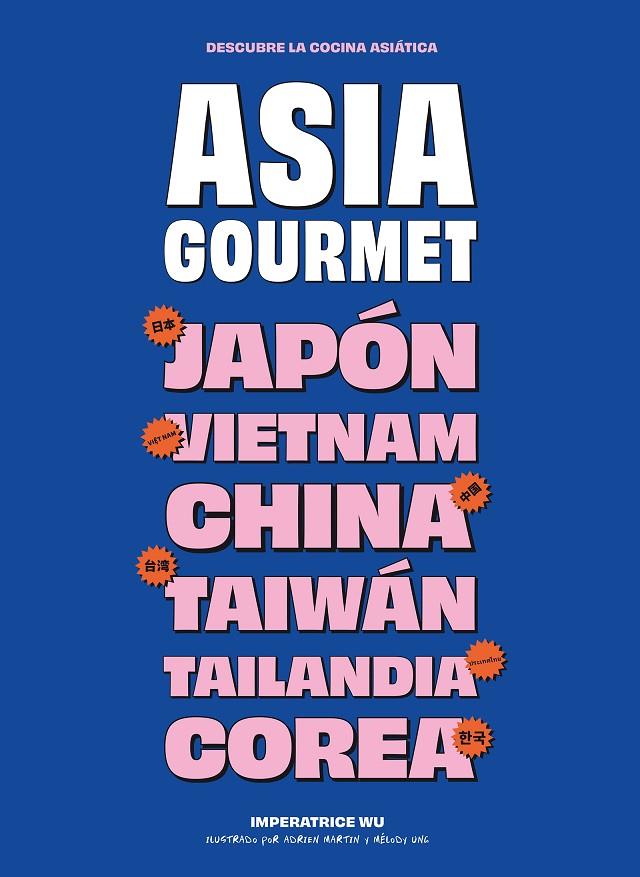ASIA GOURMET | 9788419043740 | WU, IMPÉRATRICE | Llibreria Online de Tremp