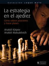 ESTRATEGIA EN EL AJEDREZ, LA | 9788425519215